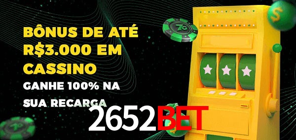 2652bet melhor bônus de depósito